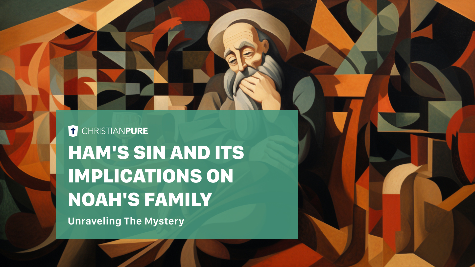 Ham's Sin and Its Implications on Noah's Family Christian Pure